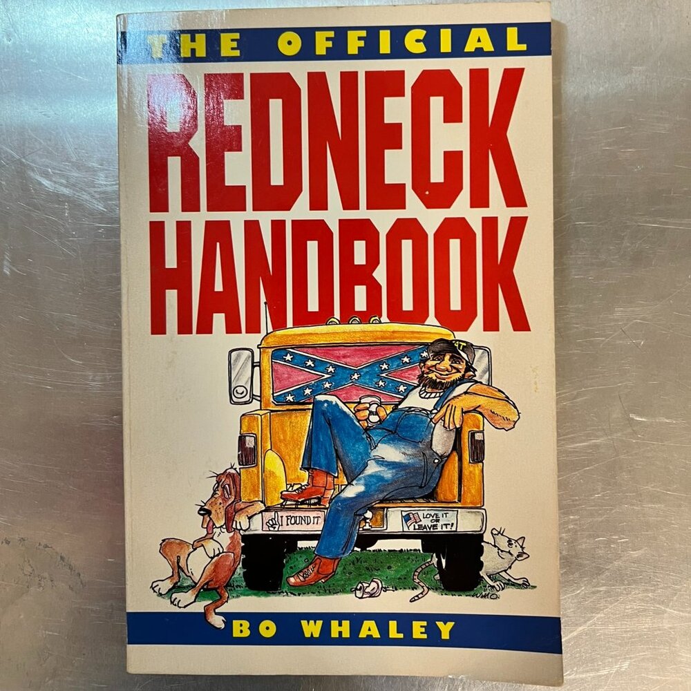 The Official Redneck Handbook by Bo Whaley (1987, Trade Paperback)